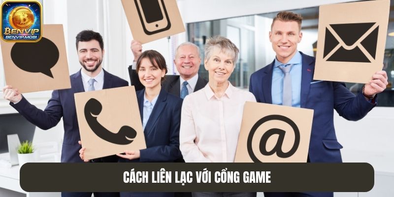 Đa dạng phương thức liên hệ Benvip cực kỳ nhanh chóng