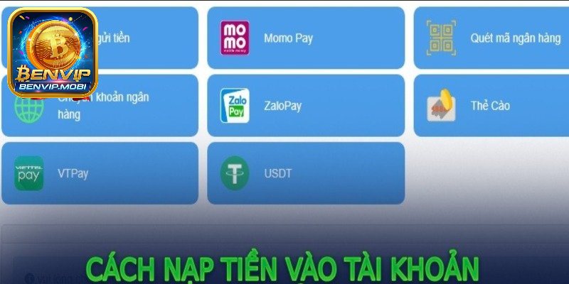 Hướng dẫn nạp tiền Benvip chi tiết